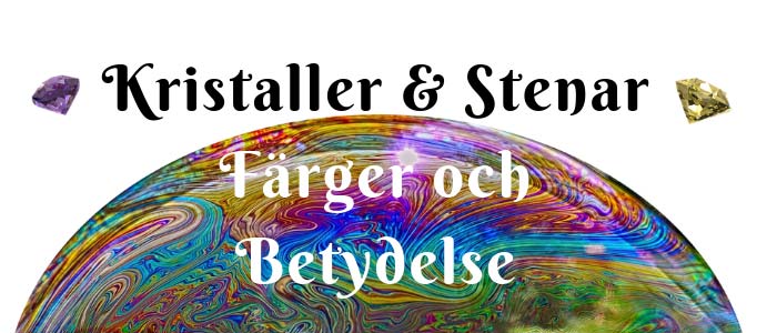 Kristaller & Stenar Färg Betydelse